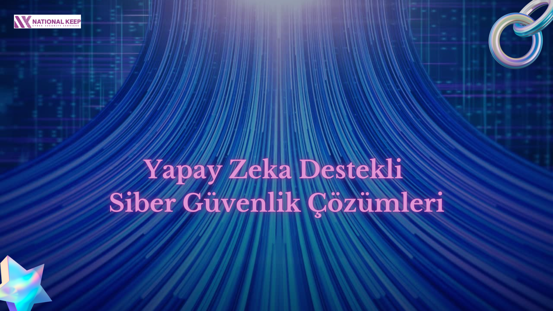 Yapay Zeka Destekli Siber Güvenlik Çözümleri