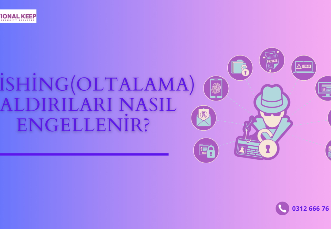 Phishing (Oltalama) Saldırıları Nasıl Engellenir?
