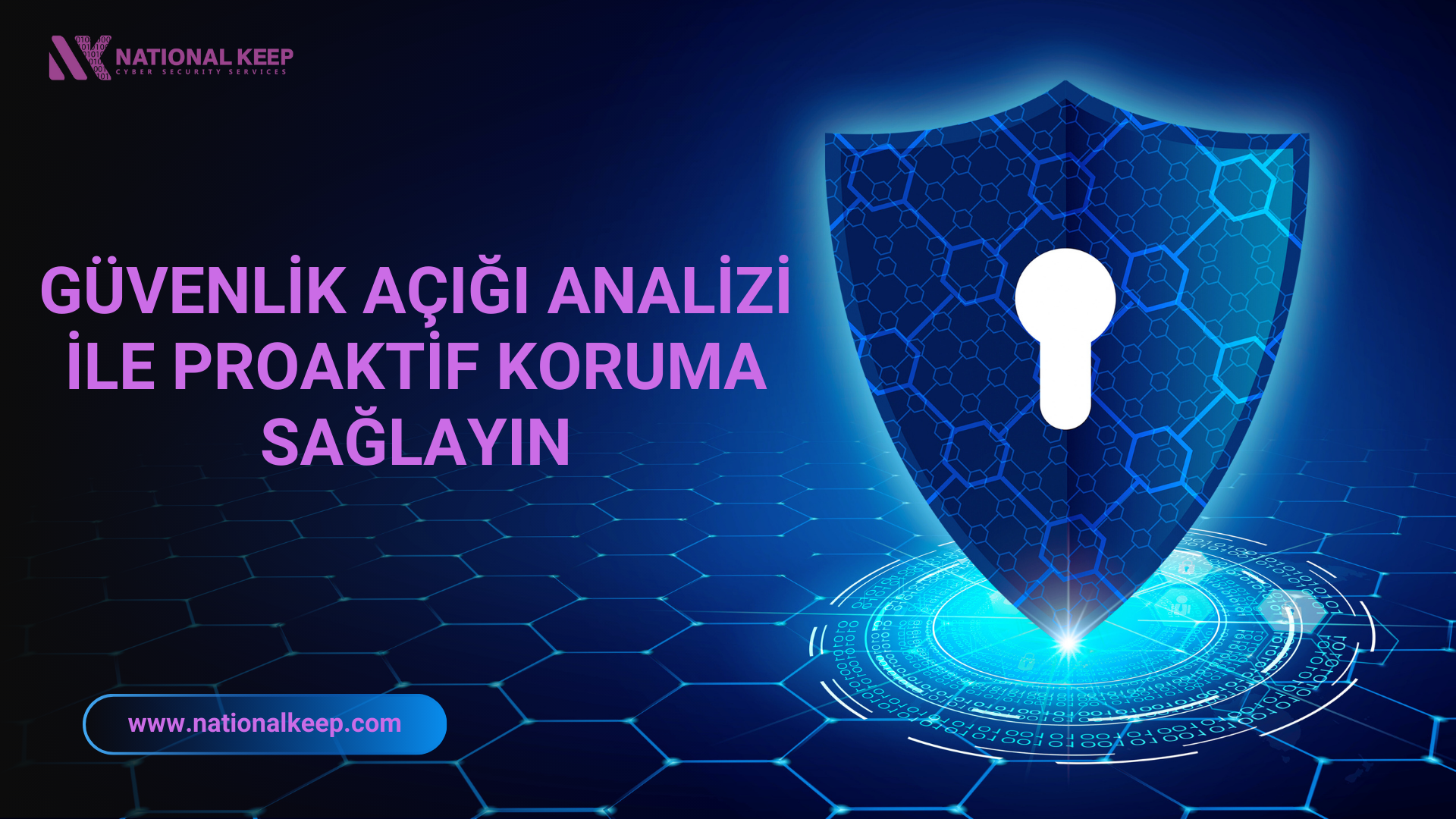 Güvenlik Açığı Analizi ile Proaktif Savunma Sağlayın